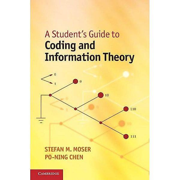 Student's Guide to Coding and Information Theory, Stefan M. Moser