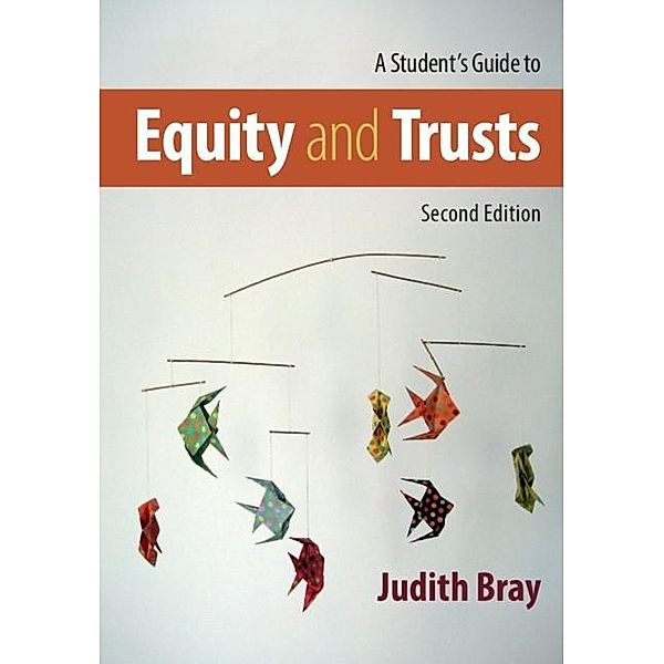 Student's Guide to Equity and Trusts, Judith Bray