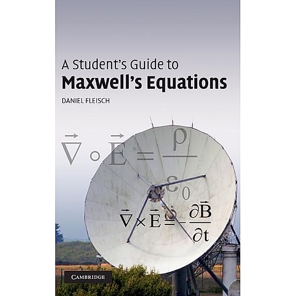 Student's Guide to Maxwell's Equations / Student's Guides, Daniel Fleisch