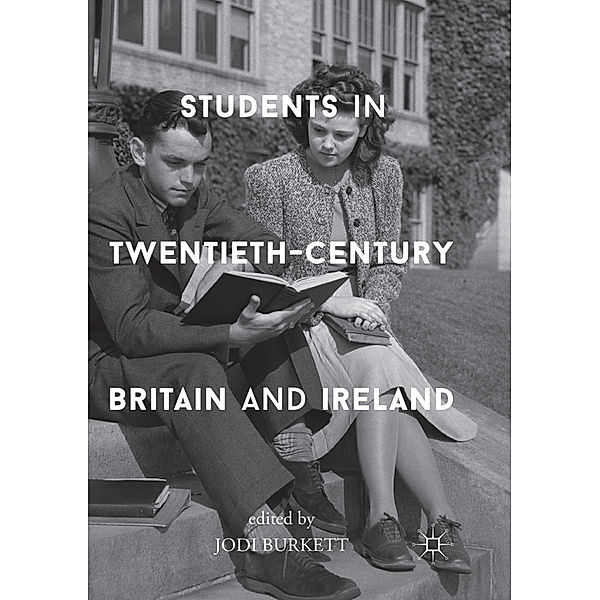 Students in Twentieth-Century Britain and Ireland