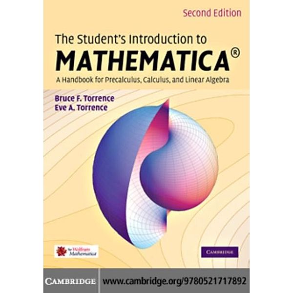 Student's Introduction to MATHEMATICA (R), Bruce F. Torrence