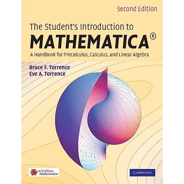 Student's Introduction to MATHEMATICA (R), Bruce F. Torrence