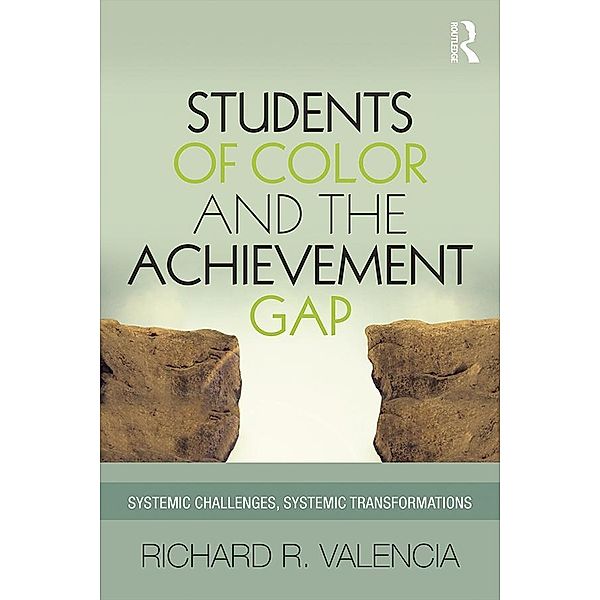 Students of Color and the Achievement Gap, Richard R. Valencia