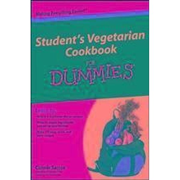 Student's Vegetarian Cookbook For Dummies, Connie Sarros