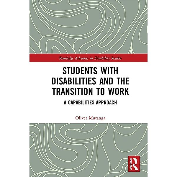 Students with Disabilities and the Transition to Work, Oliver Mutanga