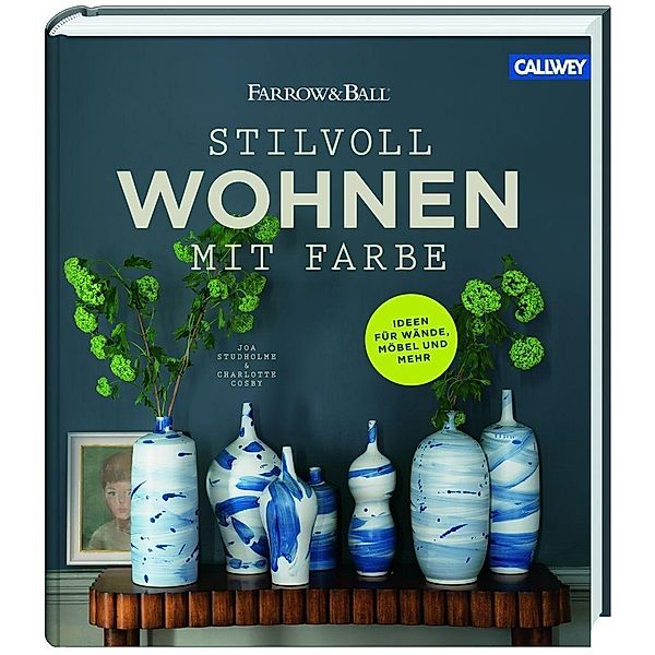 Studholme, J: Stilvoll wohnen mit Farbe, Joa Studholme, Charlotte Cosby