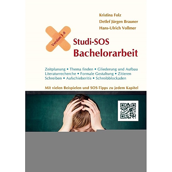 Studi-SOS Bachelorarbeit, Kristina Folz, Detlef Jürgen Brauner, Hans-Ulrich Vollmer