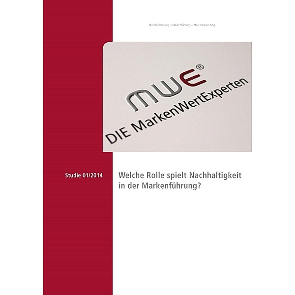 Studie 2014 - Welche Rolle spielt Nachhaltigkeit in der Markenführung?, Laurentius Mayrhofer