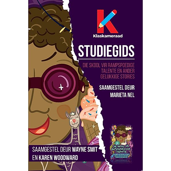 Studiegids: Die skool van rampspoedige talente (1ste druk), Wayne Smit, Karen Woodward