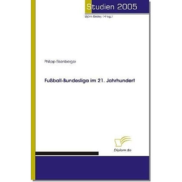 Studien 2005 / Fussball-Bundesliga im 21. Jahrhundert, Phillip Eisenberger