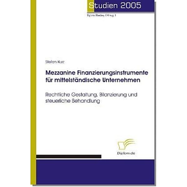 Studien 2005 / Mezzanine Finanzierungsinstrumente für mittelständische Unternehmen, Stefan Kurz