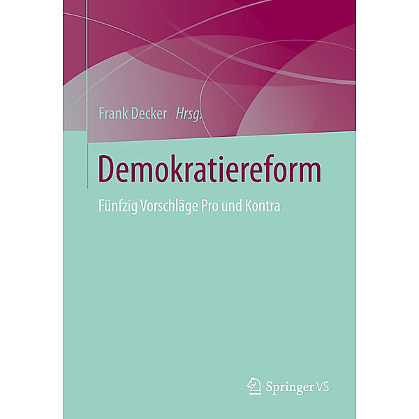 Studien der Bonner Akademie für Forschung und Lehre praktischer Politik / Demokratiereform