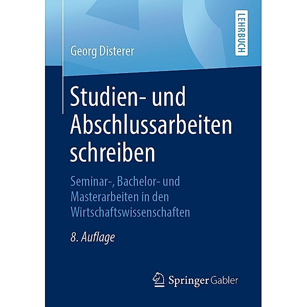 Studien- und Abschlussarbeiten schreiben, Georg Disterer