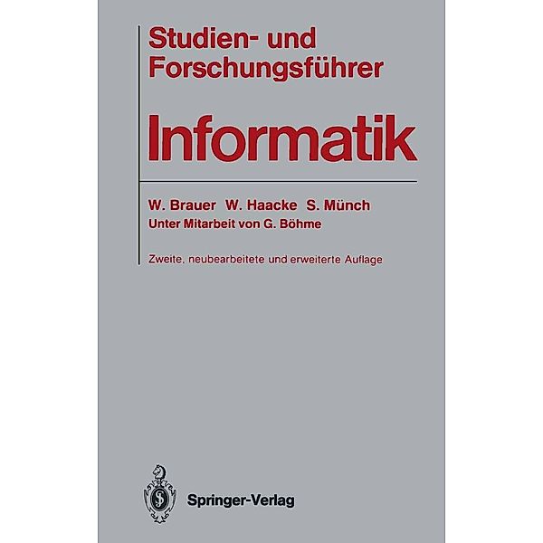 Studien- und Forschungsführer Informatik, Wilfried Brauer, Wolfhart Haacke, Siegfried Münch