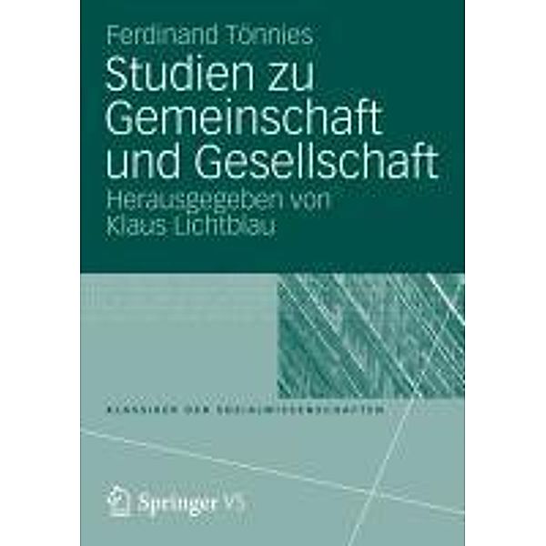 Studien zu Gemeinschaft und Gesellschaft / Klassiker der Sozialwissenschaften, Ferdinand Tönnies