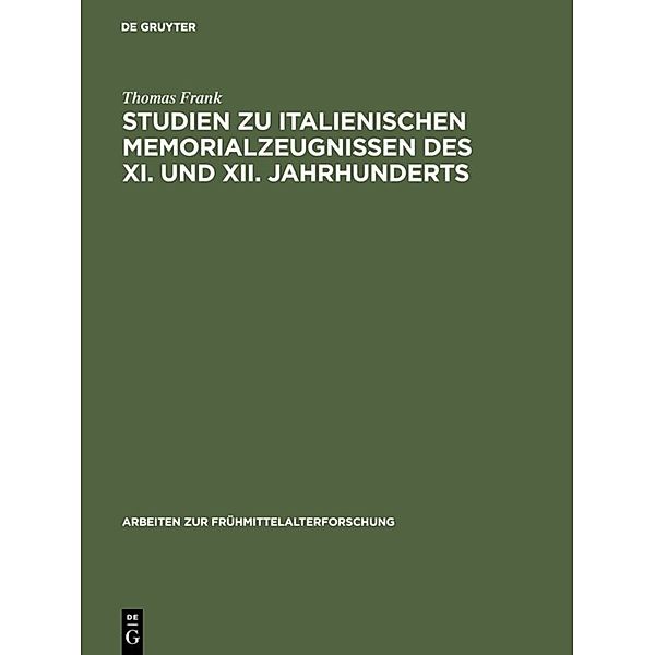 Studien zu italienischen Memorialzeugnissen des XI. und XII. Jahrhunderts, Thomas Frank