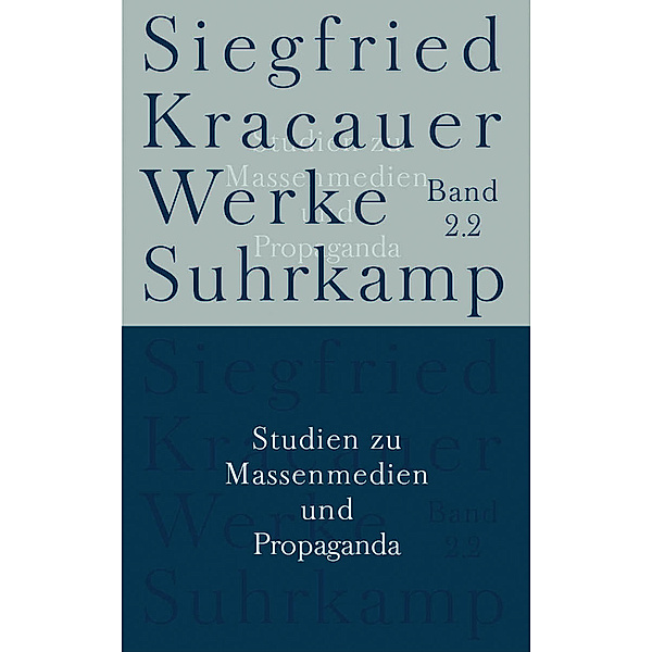 Studien zu Massenmedien und Propaganda, Siegfried Kracauer
