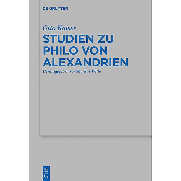 Studien zu Philo von Alexandrien, Otto Kaiser