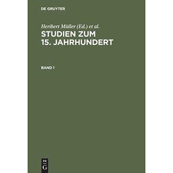 Studien zum 15. Jahrhundert, 2 Teile