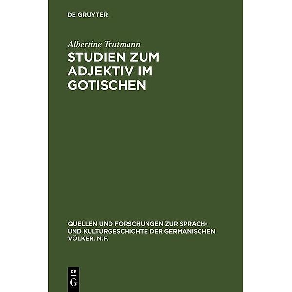 Studien zum Adjektiv im Gotischen / Quellen und Forschungen zur Sprach- und Kulturgeschichte der germanischen Völker. N.F. Bd.47 (171), Albertine Trutmann