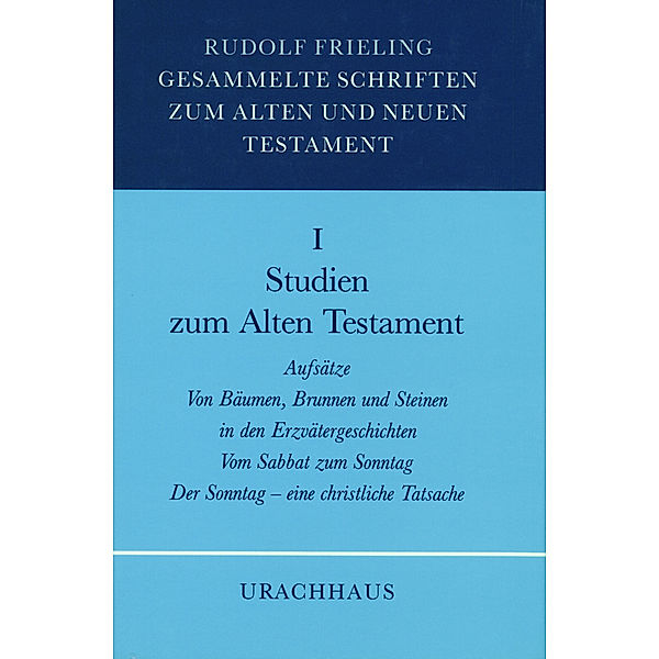 Studien zum Alten Testament, Rudolf Frieling