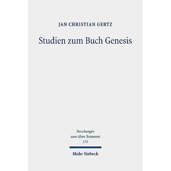 Studien zum Buch Genesis, Jan Christian Gertz