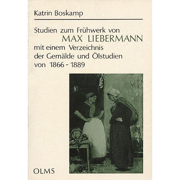 Studien zum Frühwerk von Max Liebermann, Katrin Boskamp