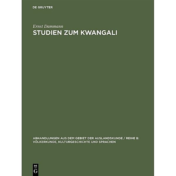 Studien zum Kwangali / Abhandlungen aus dem Gebiet der Auslandskunde / Reihe B: Völkerkunde, Kulturgeschichte und Sprachen Bd.63; 35, Ernst Dammann