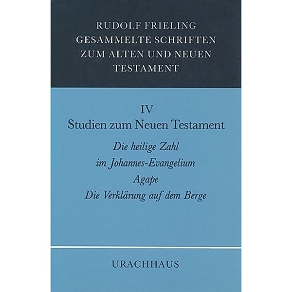 Studien zum Neuen Testament, Rudolf Frieling