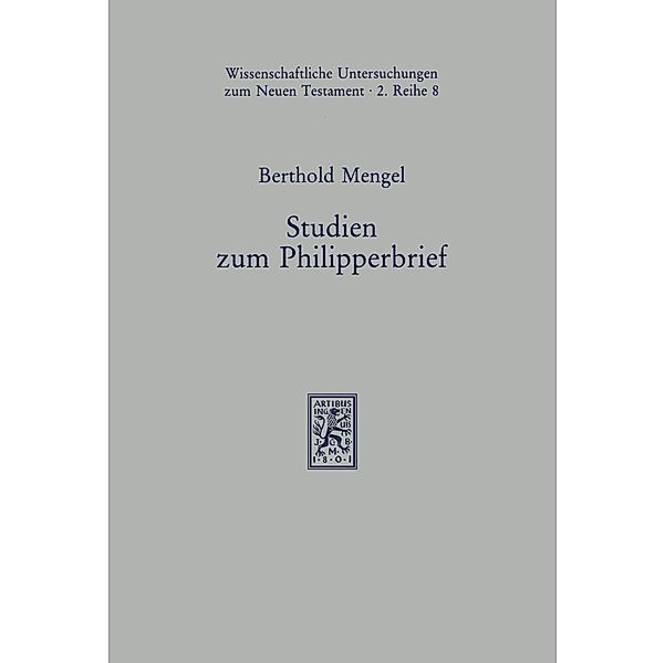 Studien zum Philipperbrief, Berthold Mengel