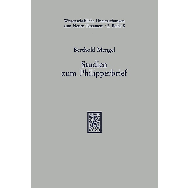 Studien zum Philipperbrief, Berthold Mengel