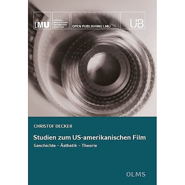 Studien zum US-amerikanischen Film, Christof Decker