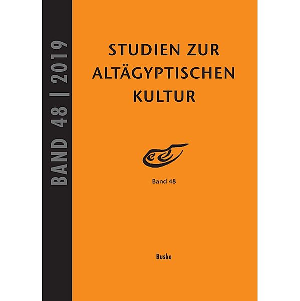 Studien zur Altägyptischen Kultur Band 48 / Studien zur Altägyptischen Kultur Bd.48