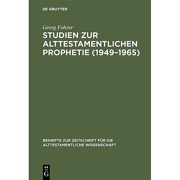 Studien zur alttestamentlichen Prophetie (1949-1965), Georg Fohrer