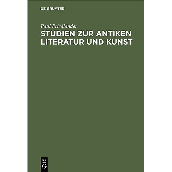 Studien zur antiken Literatur und Kunst, Paul Friedländer