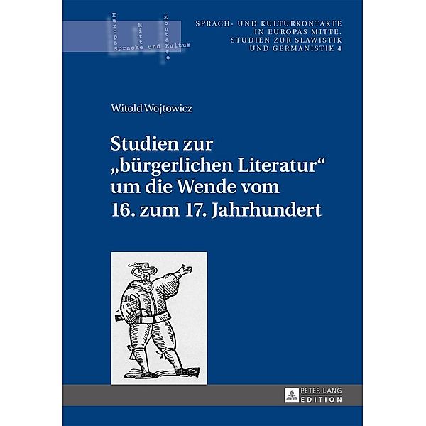Studien zur buergerlichen Literatur um die Wende vom 16. zum 17. Jahrhundert, Wojtowicz Witold Wojtowicz