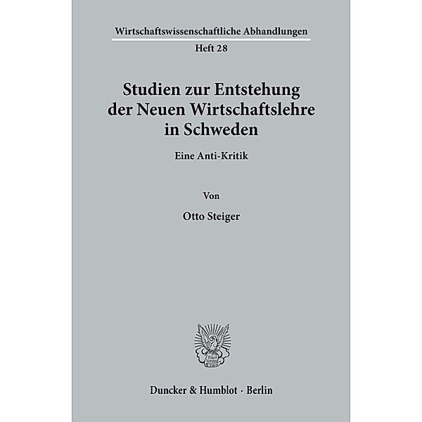 Studien zur Entstehung der Neuen Wirtschaftslehre in Schweden., Otto Steiger