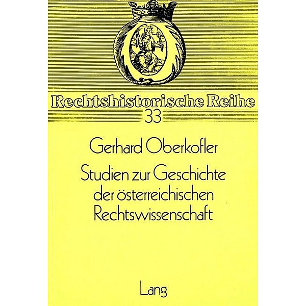 Studien zur Geschichte der österreichischen Rechtswissenschaft, Gerhard Oberkofler
