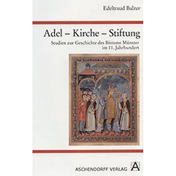 Studien zur Geschichte des Bistums Münster im 11. Jahrhundert, Edeltraud Balzer