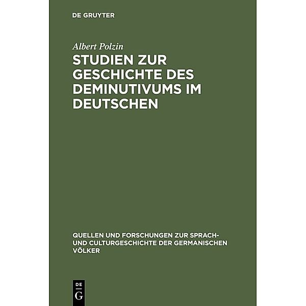 Studien zur Geschichte des Deminutivums im Deutschen, Albert Polzin