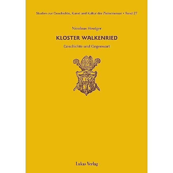 Studien zur Geschichte, Kunst und Kultur der Zisterzienser / Kloster Walkenried / Studien zur Geschichte, Kunst und Kultur der Zisterzienser, Nicolaus Heutger