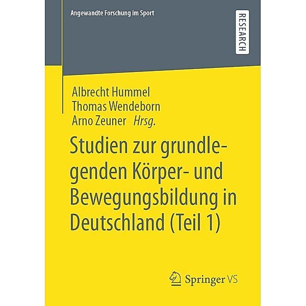 Studien zur grundlegenden Körper- und Bewegungsbildung in Deutschland (Teil 1) / Angewandte Forschung im Sport