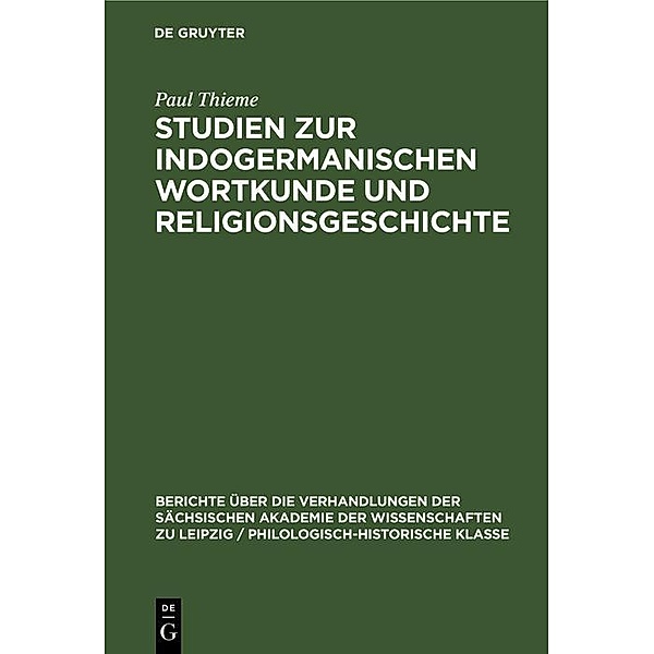 Studien zur indogermanischen Wortkunde und Religionsgeschichte, Paul Thieme