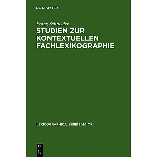 Studien zur kontextuellen Fachlexikographie, Franz Schneider