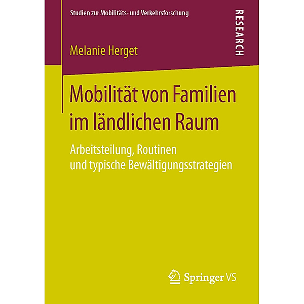 Studien zur Mobilitäts- und Verkehrsforschung / Mobilität von Familien im ländlichen Raum, Melanie Herget