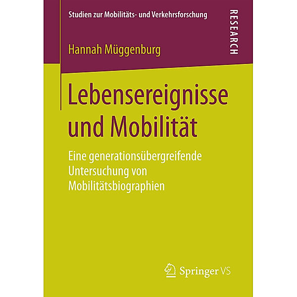 Studien zur Mobilitäts- und Verkehrsforschung / Lebensereignisse und Mobilität, Hannah Müggenburg