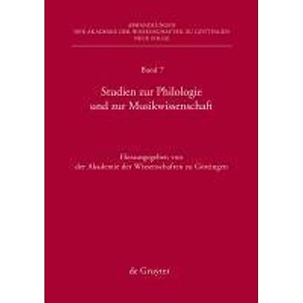 Studien zur Philologie und zur Musikwissenschaft / Abhandlungen der Akademie der Wissenschaften zu Göttingen. Neue Folge Bd.7