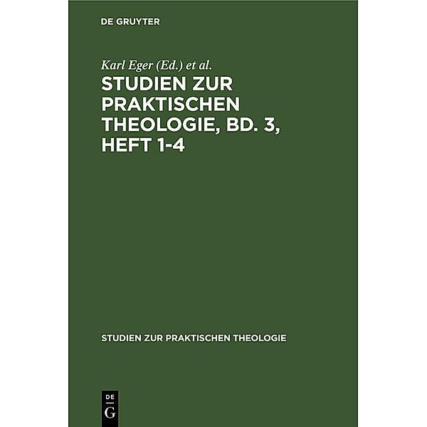 Studien zur praktischen Theologie, Bd. 3, Heft 1-4