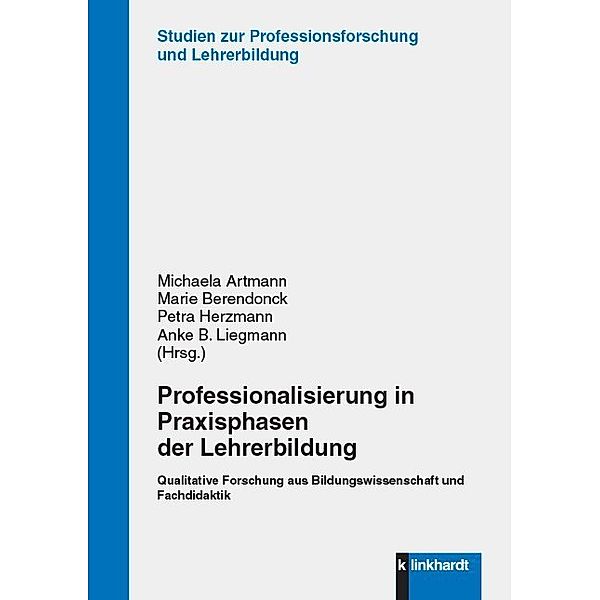 Studien zur Professionsforschung und Lehrer:innenbildung / Professionalisierung in Praxisphasen der Lehrerbildung