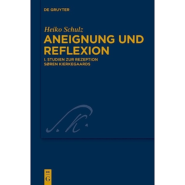 Studien zur Rezeption Søren Kierkegaards.Bd.1, Heiko Schulz